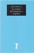 ESTETICA DEL ROMANICO Y EL GOTICO, LA.