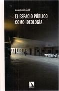 ESPACIO PUBLICO COMO IDEOLOGIA, EL