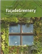 FAÇADE GREENERY. CONTEMPORARY LANDSCAPING