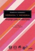 MORADA Y MEMORIA  ANTROPOLOGIA Y POETICA DEL HABITAR HUMANO