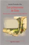 PRIMAVERAS DE ILIÓN. ESCRITOS SOBRE ARQUITECTURA Y CIUDAD, 1990-2010, LAS.