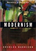 MOVEMENTS IN MODERN ART : MODERNISM. 