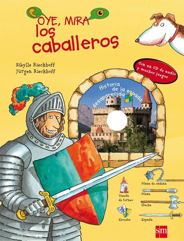 OYE,MIRA LOS CABALLEROS (+CD)