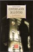 CONTEMPLACION DE LO INTIMO. LO AUDIOVISUAL EN LA CULTURA CONTEMPORANEA.