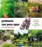 JARDINERÍA CON POCA AGUA. CREAR JARDINES SEMISILVESTRES. 