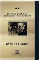 ESCRITOS DE MOSCU. ESTUDIOS SOBRE POLITICA Y LITERATURA