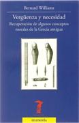 VERGÜENZA Y NECESIDAD. RECUPERACIÓN DE ALGUNOS CONCEPTOS MORALES DE LA GRECIA ANTIGUA. 