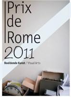 PRIX DE ROME.NL 2011. VISUAL ARTS