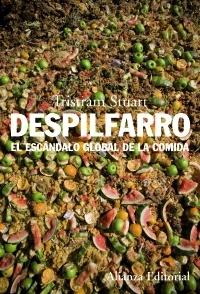 DESPILFARRO. EL ESCANDALO GLOBAL DE LA COMIDA