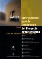 INSTRUCCIONES PARA LA ELABORACION DEL PROYECTO ARQUITECTONICO ( 2 VOL+CD)
