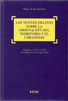 NUEVOS DELITOS SOBRE LA ORDENACION DEL TERRITORIO Y EL URBANISMO