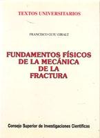 FUNDAMENTOS FISICOS DE LA MECANICA DE LA FRACTURA. 