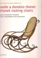 THONET: THONET ROCKING CHAIRS. HISTORY, DEVELOPMENT AND REPRODUCTIONS. 