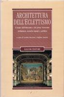 ARCHITETTURA DELL' ECLETTISMO. IL TEATRO DELL OTTOCENTO E DEL PRIMO NOVECENTO.