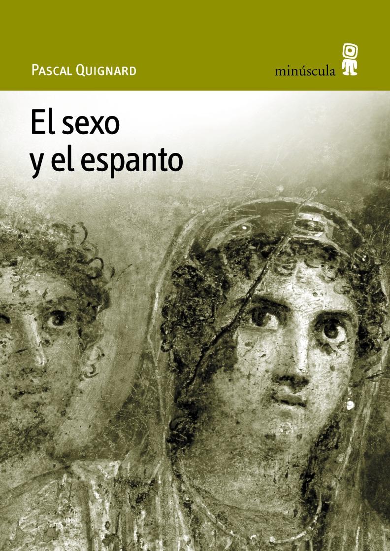 SEXO Y EL ESPANTO, EL. 