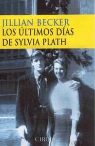 ULTIMOS DIAS DE SYLVIA PLATH, LOS