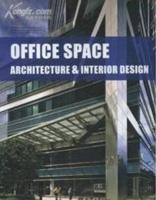 OFFICE SPACE: ARCHITECTURE AND INTERIOR DESIGN. 