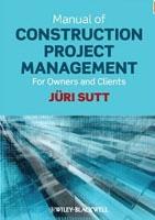 MANUAL OF CONSTRUCTION PROJECT MANAGEMENT. 
