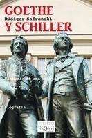 GOETHE Y SCHILLER. HISTORIA DE UNA AMISTAD. 