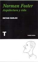 FOSTER: NORMAN FOSTER . ARQUITECTURA Y VIDA. 