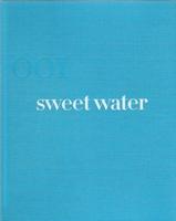 SWEET WATER