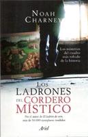 LADRONES DEL CORDERO MISTICO, LOS.  LOS MISTERIOS DEL CUADRO MAS ROBADO DE LA HISTORIA. 