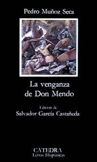 VENGANZA DE DON MENDO, LA.