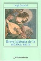BREVE HISTORIA DE LA MÚSICA SACRA