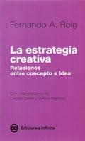 ESTRATEGIA CREATIVA LA. RELACIONES ENTRE EL CONCEPTO E IDEA. 