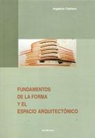 FUNDAMENTOS DE LA FORMA Y EL ESPACIO ARQUITECTONICO