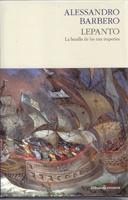 LEPANTO. LA BATALLA DE LOS TRES IMPERIOS. 