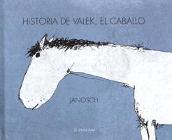 HISTORIA DE VALEK, EL CABALLO