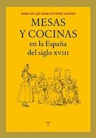 MESAS Y COCINAS EN LA ESPAÑA SIGLO XVIII