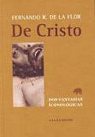 DE CRISTO. DOS FANTASIAS ICONOLOGICAS. 