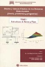 DISEÑO Y CALCULO ELASTICO DE SISTEMAS ESTRUCTURALES.T.I,ESTRUCTURA TEORIA, PROBLEMAS Y PROGRAMAS.  ESTRU