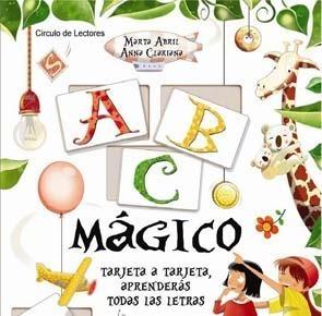 ABC MAGICO. TARJETA A TARJETA APRENDERAS TODAS LAS LETRAS.