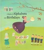 TO DO. A BOOK OF ALPHABETS AND BIRTHDAYS. 