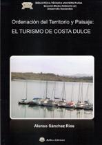 ORDENACION DEL TERRITORIO Y PAISAJE. EL TURISMO DE COSTA DULCE