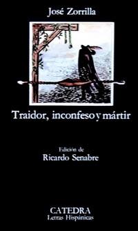 TRAIDOR, INCONFESO Y MARTIR