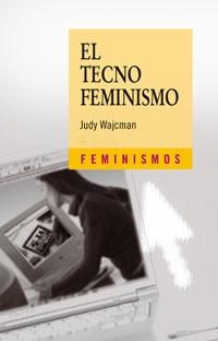 TECNO FEMINISMO, EL