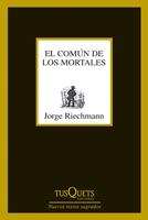 COMUN DE LOS MORTALES, EL. 