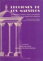 LECCIONES DE LOS MAESTROS. APROXIMACION HISTORICO-CRITICA A LOS GRANDES HISTORIADORES DE LA ARQUITECTURA. 