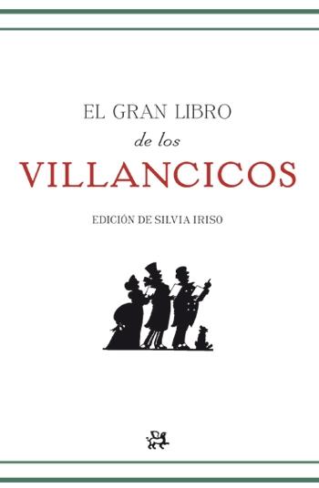 GRAN LIBRO DE LOS VILLANCICOS, EL.  DE SUS ORIGENES A NUESTROS DIAS. 