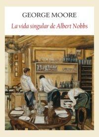 SINGULAR VIDA DE ALBERT NOBBS, LA. 