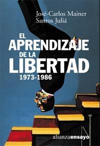 APRENDIZAJE DE LA LIBERTAD, EL. 1973-1986