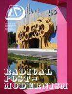 RADICAL POST-MODERNISM : ARCHITECTURAL DESIGN