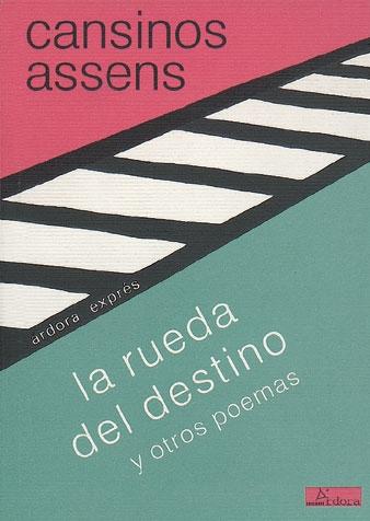 RUEDA DEL DESTINO Y OTROS POEMAS, LA