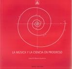 MUSICA Y LA CIENCIA EN PROGRESO, LA