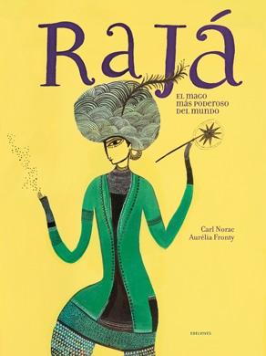 RAJA, EL MAGO MAS PODEROSO DEL MUNDO.