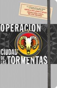 OPERACIÓN CIUDAD DE LAS TORMENTAS. 